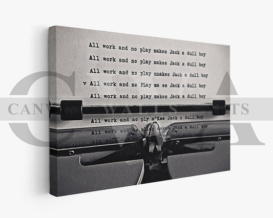 All Work And No Play Canvas Wall Art Movie Oil Painting Canvas Print
